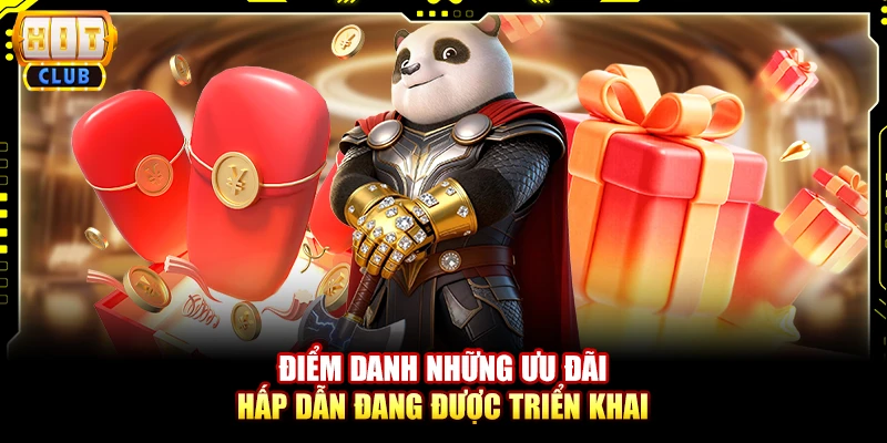 Điểm danh những ưu đãi hấp dẫn đang được triển khai